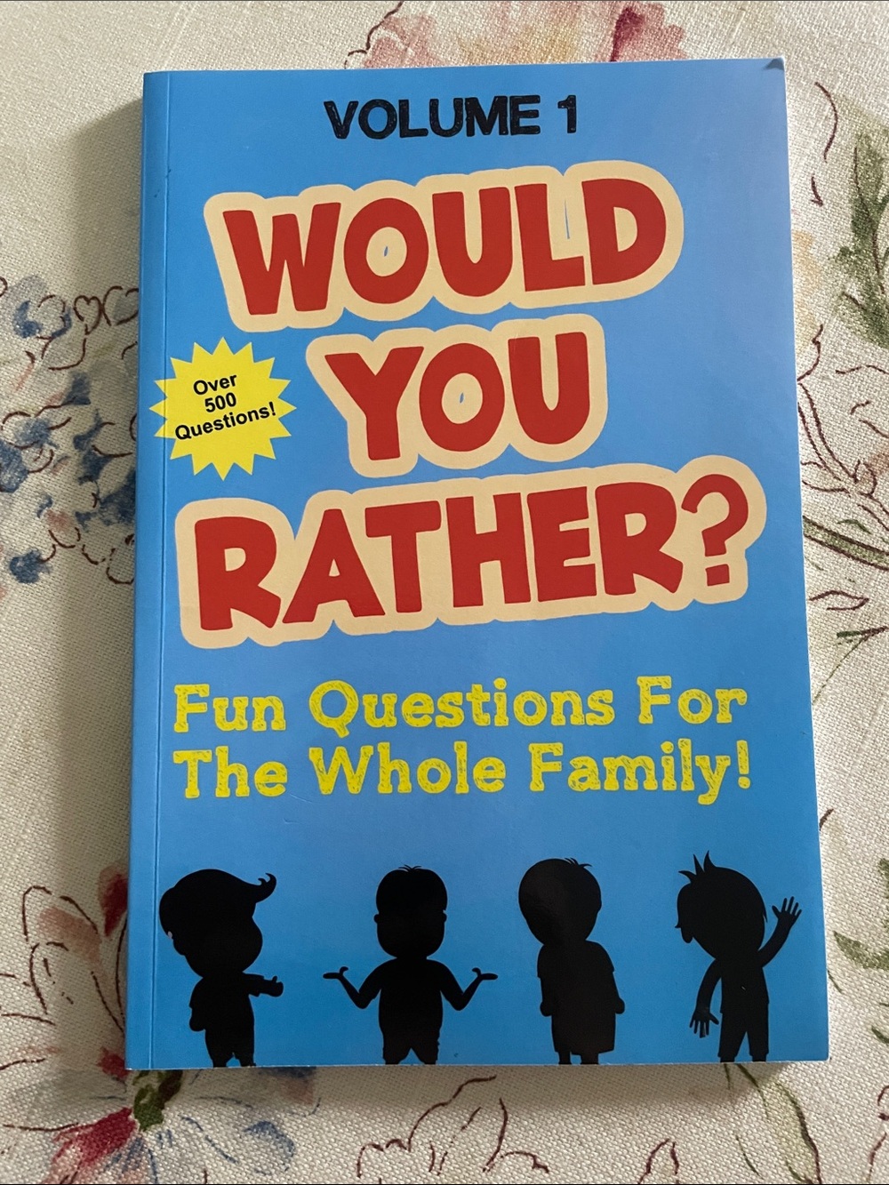 Almost new, copy of Would You Rather? Fun questions for the whole family vol 1